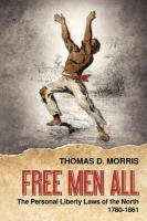 Free Men All Morris Thomas D.