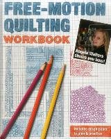 Free-Motion Quilting. Workbook Walters Angela
