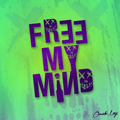 Free My Mind Omah Lay