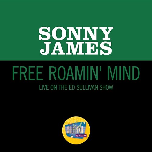 Free Roamin' Mind Sonny James