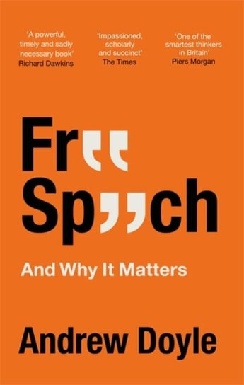 Free Speech And Why It Matters Andrew Doyle