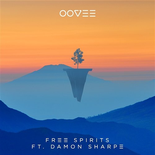 Free Spirits OOVEE feat. Damon Sharpe