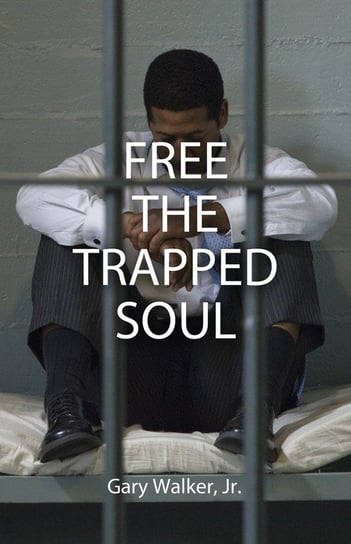 Free the Trapped Soul Walker Gary