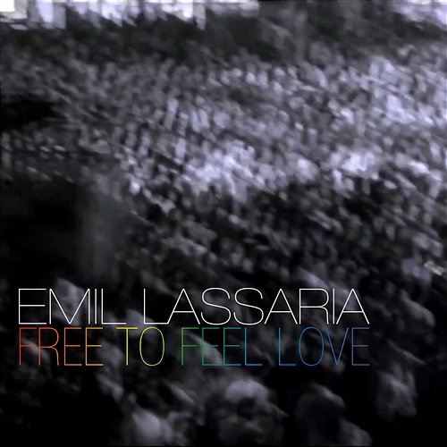 Free To Feel Love Emil Lassaria feat. Caitlyn