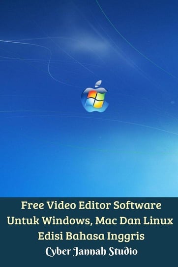 Free Video Editor Software Untuk Windows, Mac Dan Linux Edisi Bahasa Inggris Studio Cyber Jannah