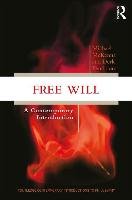 Free Will Mckenna Michael, Pereboom Derk