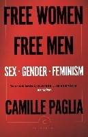 Free Women, Free Men Paglia Camille