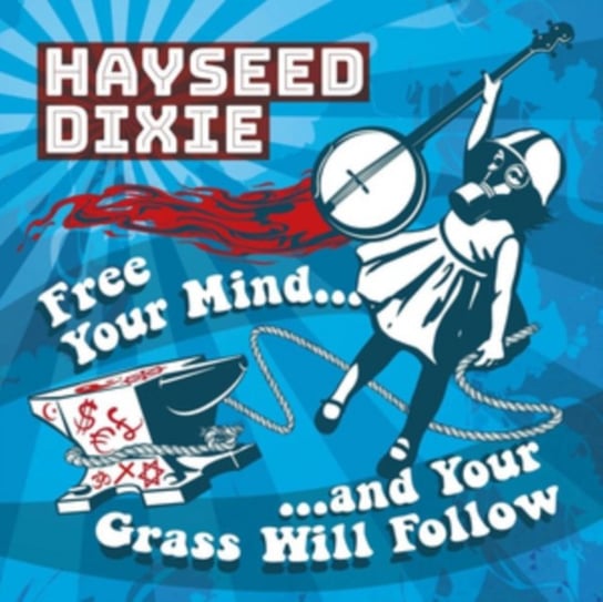 Free Your Mind... And Your Grass Will Follow, płyta winylowa Hayseed Dixie