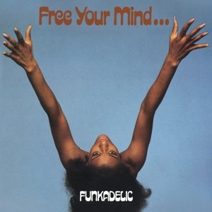 Free Your Mind..., płyta winylowa Funkadelic