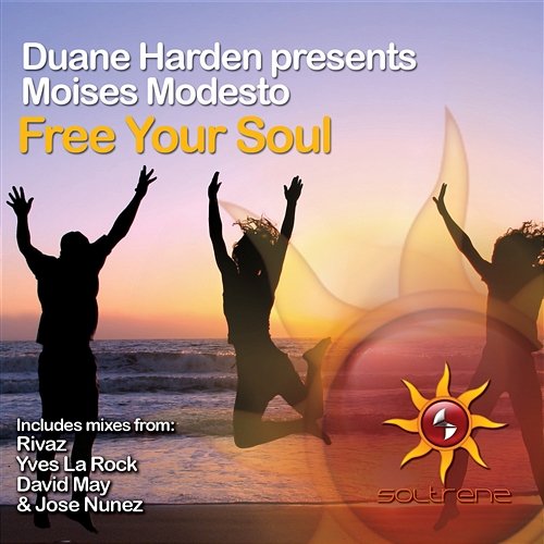 Free Your Soul Duane Harden & Moises Modesto