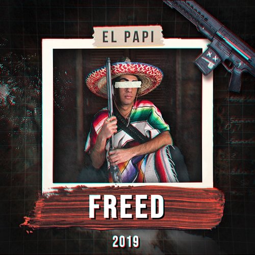Freed 2019 El Papi
