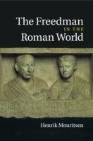 Freedman in the Roman World Mouritsen Henrik