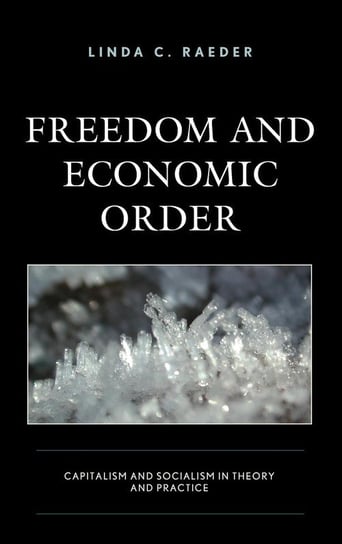 Freedom and Economic Order Raeder Linda C.