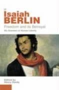 Freedom And Its Betrayal Berlin Isaiah