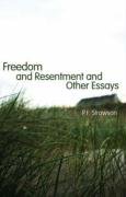 Freedom and Resentment and Other Essays Strawson P. F.