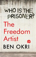 Freedom Artist Okri Ben