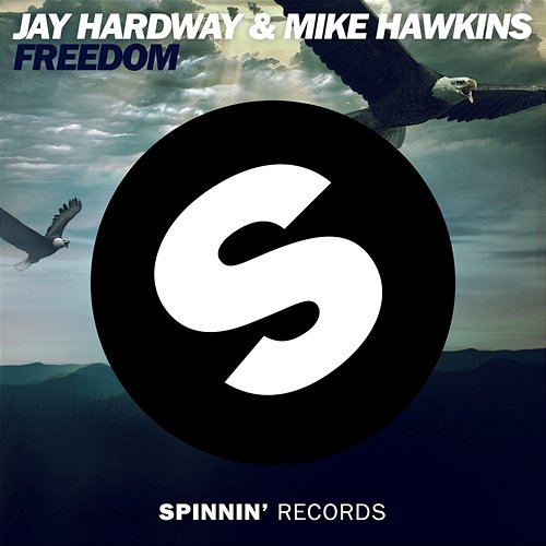 Freedom Mike Hawkins & Jay Hardway