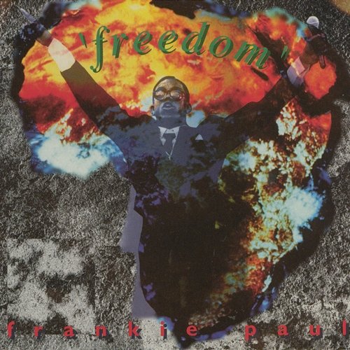 Freedom Frankie Paul