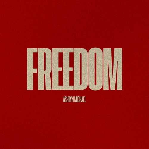 Freedom Ashtyn Michael