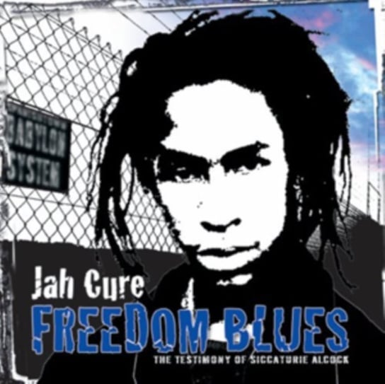 Freedom Blues Cure Jah