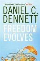 Freedom Evolves Dennett Daniel C.