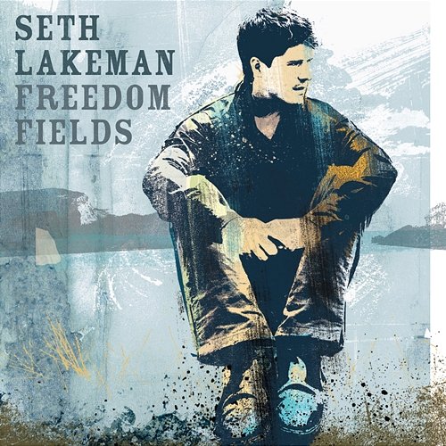 Freedom Fields Seth Lakeman