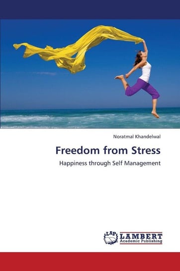 Freedom from Stress Khandelwal Noratmal