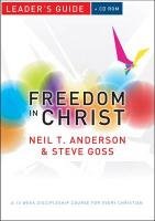 Freedom in Christ Leader's Guide Anderson Neil T.