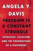 Freedom Is A Constant Struggle Davis Angela