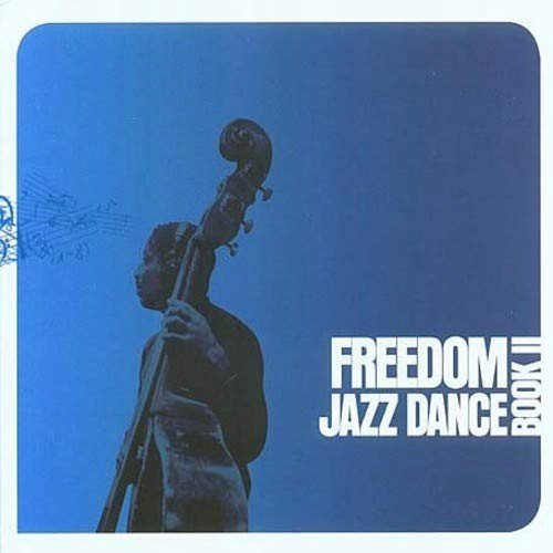 Freedom Jazz Dance Book Ii Various Artists