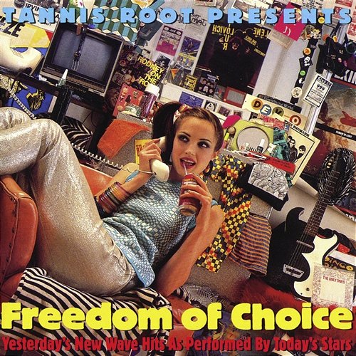 Freedom Of Choice: Yesterday's New Wave Hits As Performed By Today's Stars Various Artists