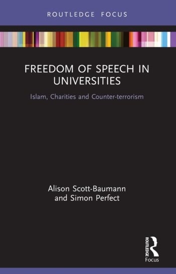 Freedom of Speech in Universities: Islam, Charities and Counter-terrorism Opracowanie zbiorowe