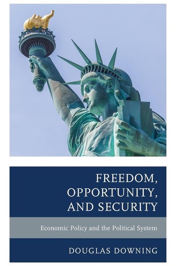 Freedom, Opportunity, and Security Downing Douglas