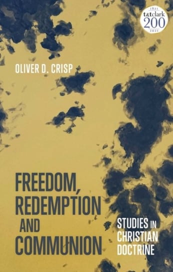 Freedom, Redemption and Communion. Studies in Christian Doctrine Opracowanie zbiorowe