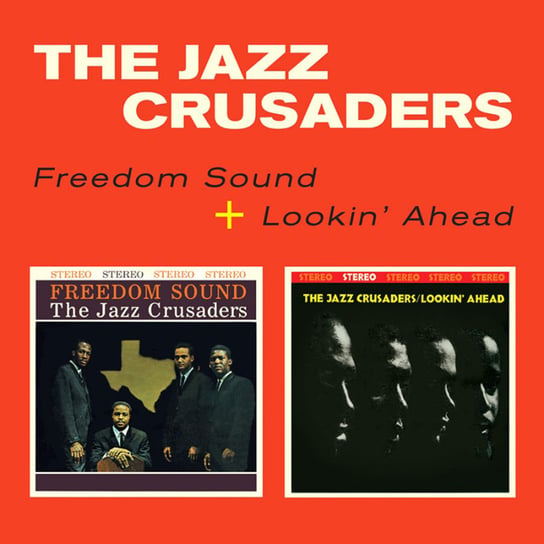 Freedom Sound + Lookin' Ahead (Limited Edition) (Remastered) The Jazz Crusaders, Henderson Wayne, Sample Joe, Gaines Roy, Bond Jimmy