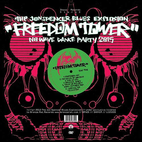 Freedom Tower - No Wave Dance Party 2015 The Jon Spencer Blues Explosion