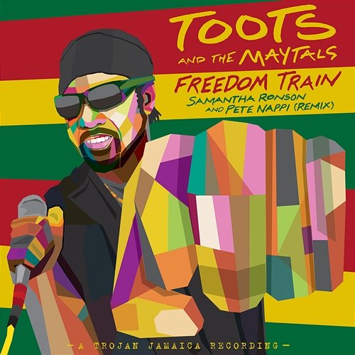 Freedom Train Toots and The Maytals