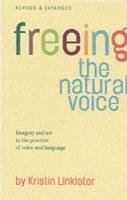 Freeing the Natural Voice Linklater Kristin