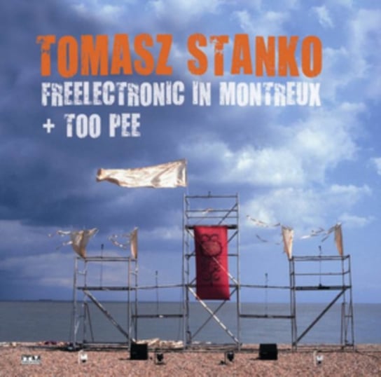 Freelectronic In Montreux & Too Pee Tomasz Stanko