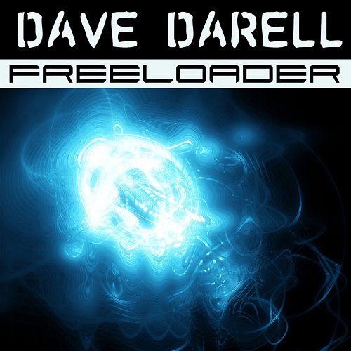 Freeloader Dave Darell