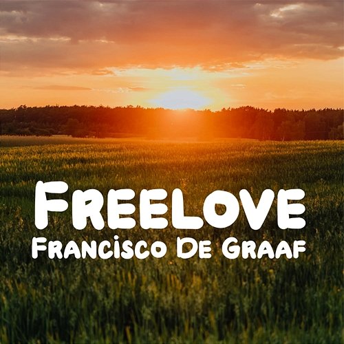 Freelove Francisco De Graaf
