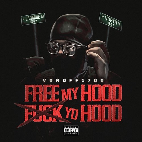 #FreeMyHoodFuckYoHood VonOff1700