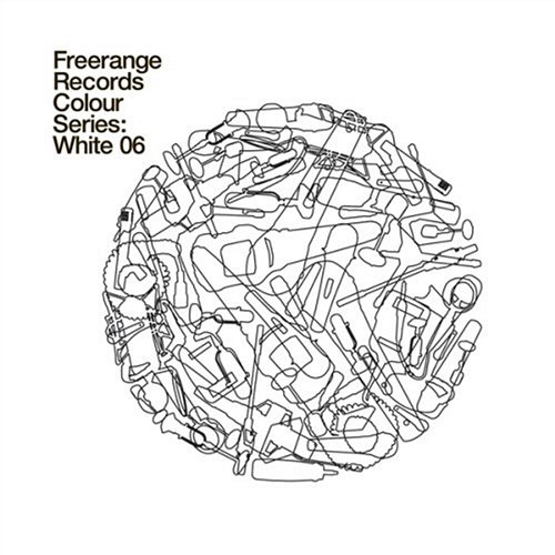 Freerange Records Presents Colour Series: White 06 Various Artists