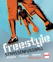 Freestyle Straßenfußball D`arcy Sean