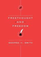 Freethought and Freedom Smith George H.