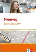 Freeway Allgemeine Ausgabe 2016. Workbook mit Lösungen zum Download. Englisch für berufliche Schulen Klett Ernst /Schulbuch, Klett