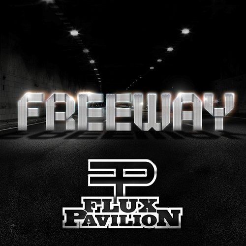 Freeway EP Flux Pavilion