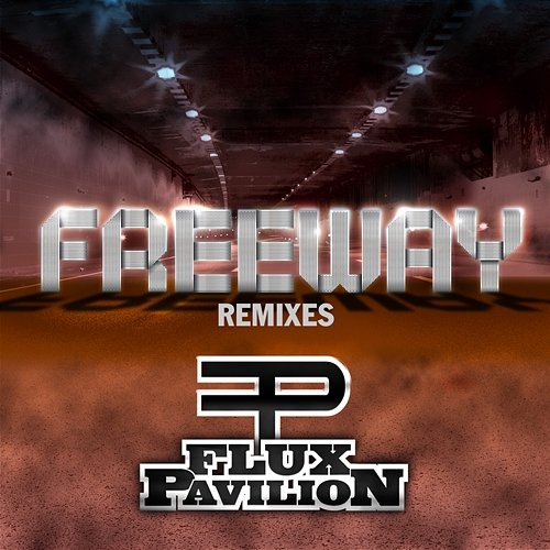 Freeway Remixes Flux Pavilion