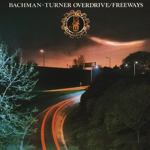 Freeways Bachman-Turner Overdrive