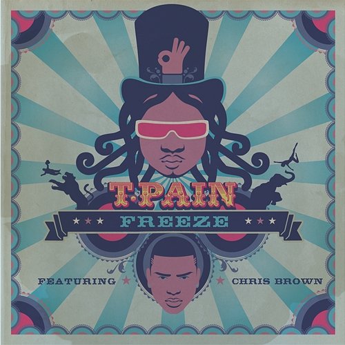 Freeze T-Pain feat. Chris Brown